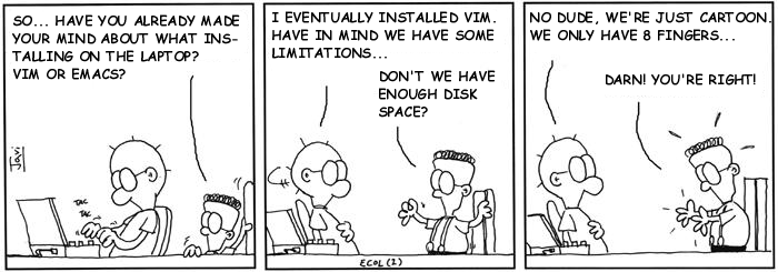 A comic about some guys who cannot use emacs because they only have four fingers and relay on vim instead,
stating that as reason to use linux over MacOS